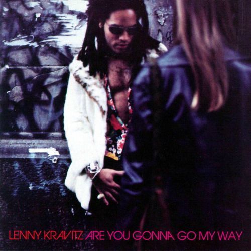 Lenny Kravitz Are You Gonna Go My Way - YouTube