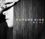 Kuraki_Mai___FUTURE_KISS_CDDVD