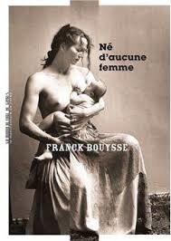 Résultat de recherche d'images pour "Franck Bouysse Né d'aucune femme"