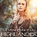 La vengeance du highlander > anna lyra