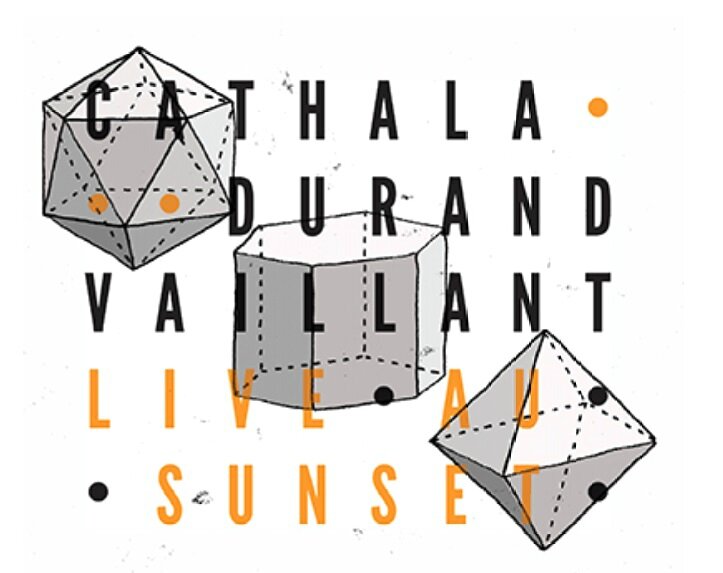 Cathala, Durand, Vaillant Live au Sunset 2013