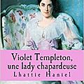 Violet templeton, une lady chapardeuse
