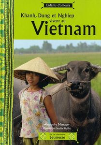 Khanh, Dung et Nghiep vivent au Vietnam, Alexandre Messager