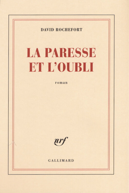 David Rochefort - La paresse et l'oubli