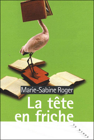 La_t_te_en_friche_Marie_Sabine_Roger_Lectures_de_Liliba