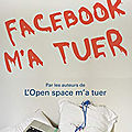 Facebook m'a tuer, d'alexandre des isnards & thomas zuber (2011)