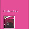 D'argile et de feu d'océane madelaine