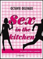 Sex in the kitchen – Octavie Delvaux-Liliba