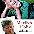 Marilyn & john: destins brisés