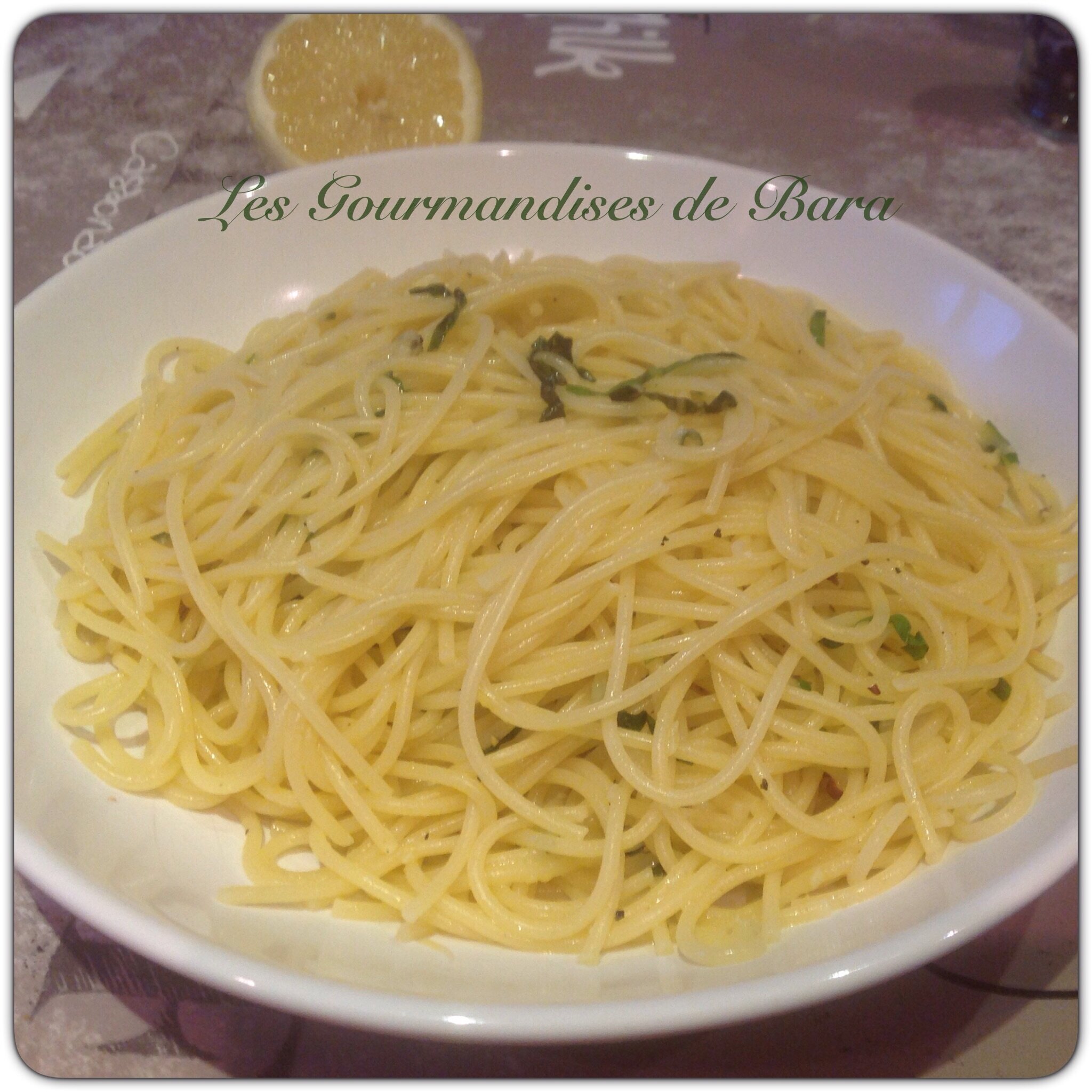 Pâtes au citron,ail et huile d'olive - Les Gourmandises de Barbara