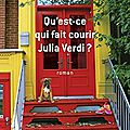 Qu'est ce qui fait courir julia verdi ?