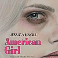 American girl > jessica knoll