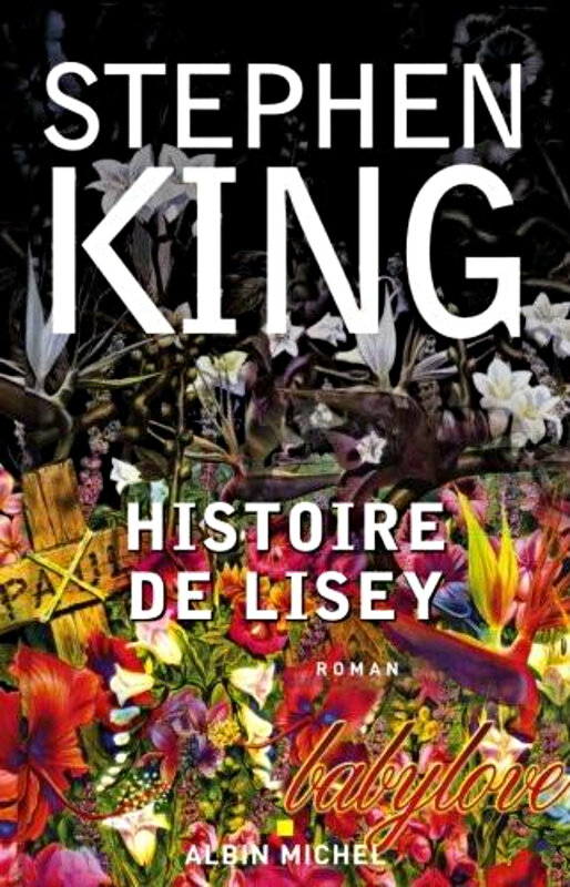 Stephen King - Histoire de Lisey