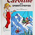 Livre album ... caroline aux sports d'hiver (1977) * pierre probst 