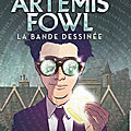 Artemis fowl : la bande dessinée, par eoin colfer & illust. par stephen gilpin