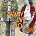 Away We Go (12 Février 2010)
