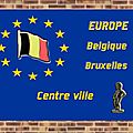 Belgique : Bruxelles -centre ville