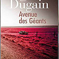 Avenue des géants - marc dugain 