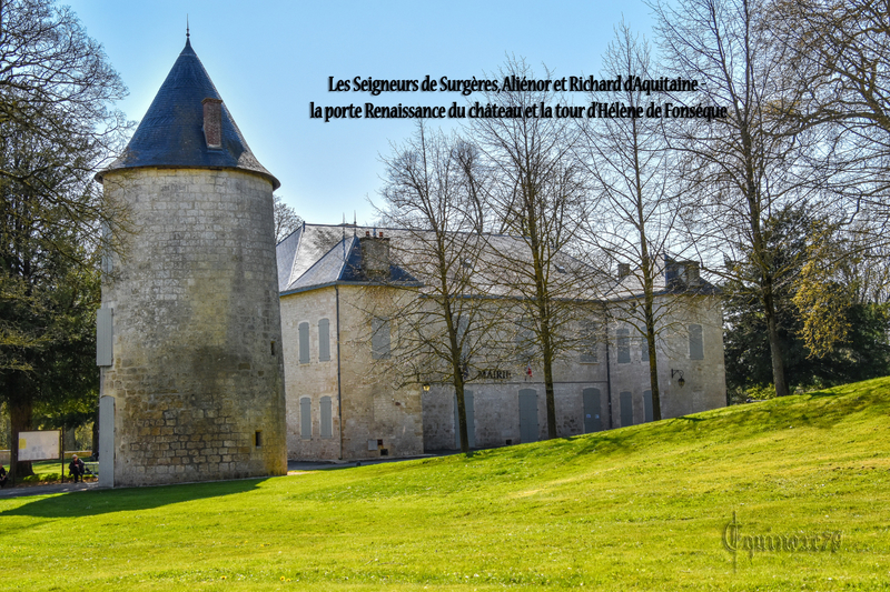 Les Seigneurs de Surgères, Aliénor et Richard d’Aquitaine - la porte Renaissance du château et la tour d’Hélène de Fonséque (2)