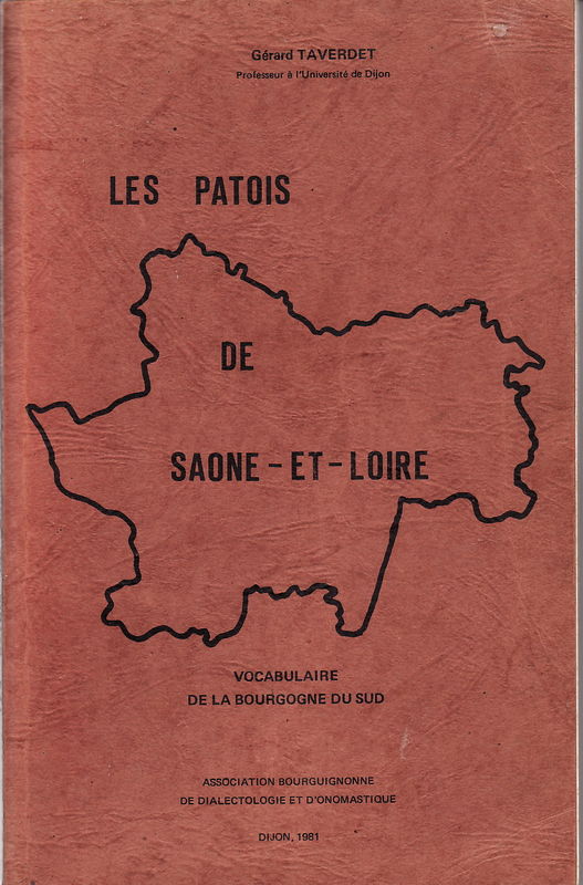 Les patois de la Saône et Loire Ecrire le patois, une langue comme
