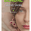 Calamity gwenn : françois beaune se met dans la peau d'une femme libre et flamboyante 