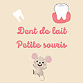 Dent de lait et petite souris