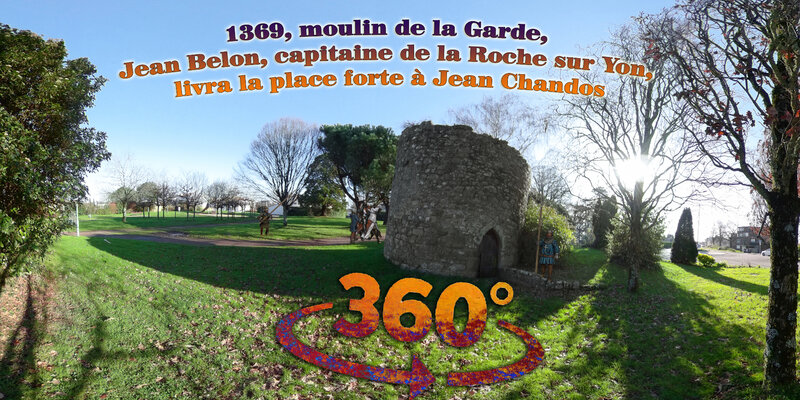 1369, moulin de la Garde, Jean Belon, capitaine de la Roche sur Yon, livra la place forte à Jean Chandos