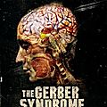 The gerber syndrome (symptomatologie grippale)