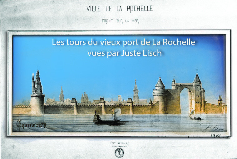 Les tours du vieux port de La Rochelle vues par Juste Lisch