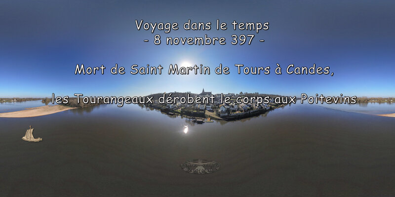 Voyage dans le temps 8 novembre 397 mort de Saint Martin à Candes