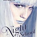 Night school, tome 3, rupture