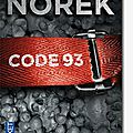 Code 93 de olivier norek