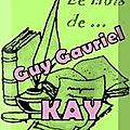 Le mois de... guy gavriel kay (1)
