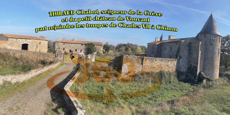 THIBAUD Chabot, seigneur de la Grève et du petit château de Vouvant part rejoindre les troupes de Charles VII à Chinon