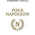 Pour napoléon, essai de thierry lentz