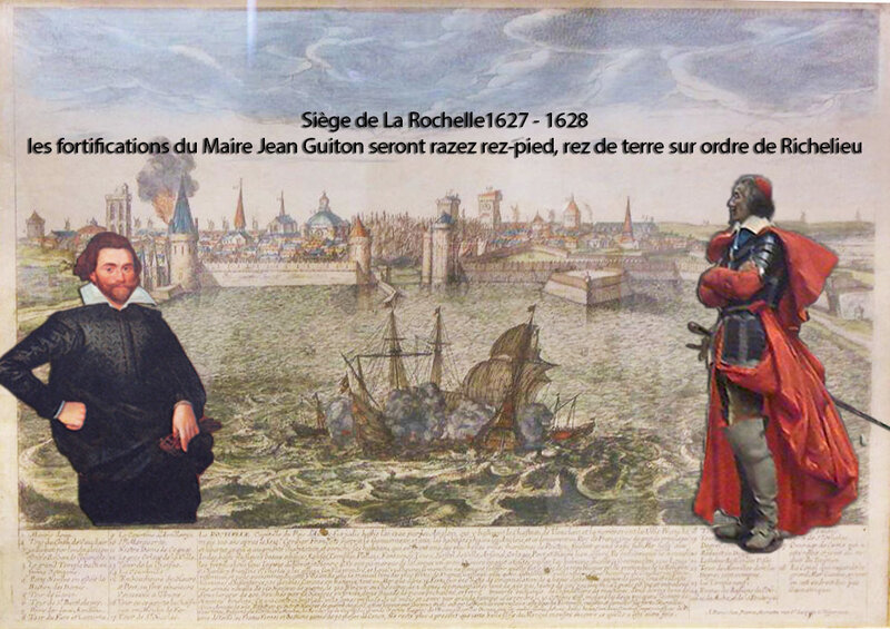 Siège de La Rochelle, les fortifications du Maire Jean Guiton seront razez rez-pied, rez de terre sur ordre de Richelieu