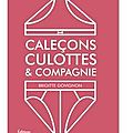 ~ caleçons, culottes & compagnie - brigitte govignon