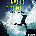 Les huit montagnes, de paolo cognetti
