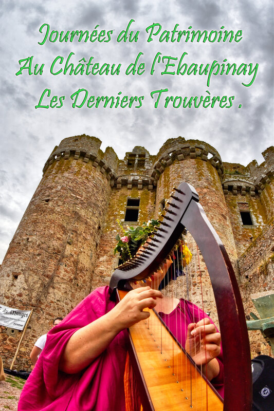 Journées du Patrimoine Au Château de l'Ebaupinay Les Derniers Trouvères