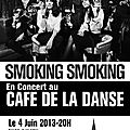 Smoking smoking très attendu en concert au café de la danse
