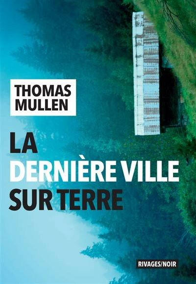 La Dernière Ville sur Terre couverture