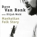 Manhattan folk story: tout savoir sur l'incroyable dave von ronk