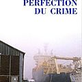Livre : l'absolue perfection du crime de tanguy viel - 2001