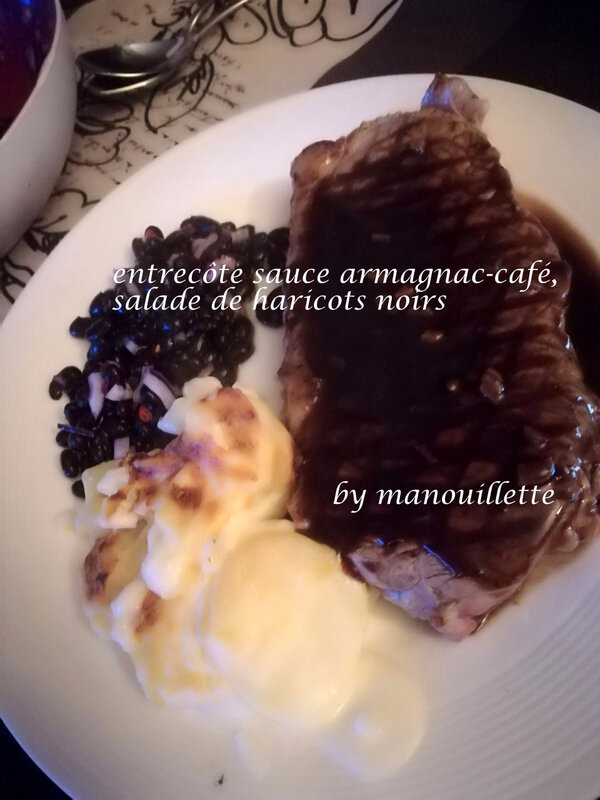 Entrecôte sauce armagnaccafé, salade de haricots noirs Par pure