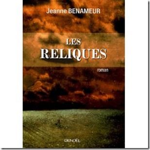 Les reliques - Jeanne Benameur