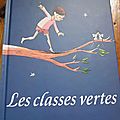 L'histoire du soir #8 : les classes vertes, de michel van zeveren