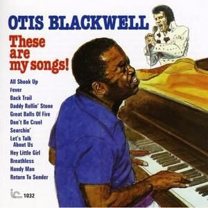 otis-blackwell-these-are-my-songs