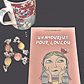 Un amoureux pour loulou de jo chicheportiche