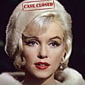 Marilyn monroe : sa mort, un meurtre commandité par bobby kennedy ?