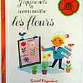 Livre collection ... j'apprends a reconnaitre les fleurs (1976) * gentil coquelicot